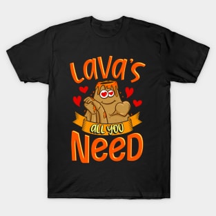 Cute & Funny Lavas All You Need Volcano Pun T-Shirt